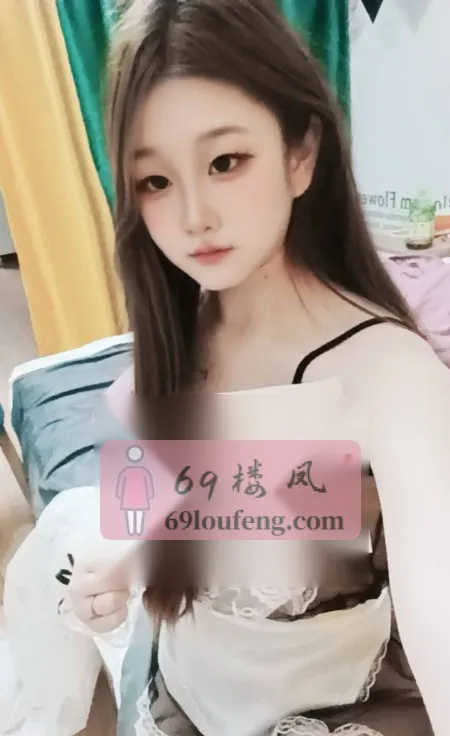 兼职高颜值好身材嫩妹 - 江苏-南京 楼凤实拍第1张