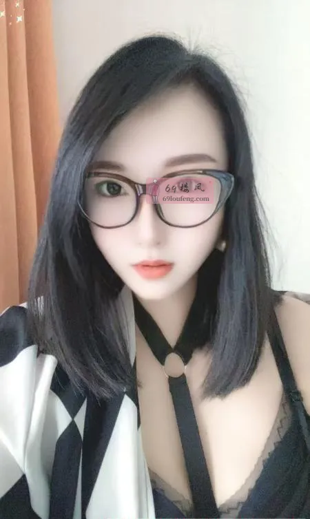 【瑶海区】眼镜老师是骚货 - 安徽-合肥 楼凤实拍第2张