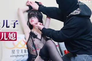 91视频推荐：星空传媒XKG167恶毒爸假装儿子酒店操丝袜儿媳 手机在线播放