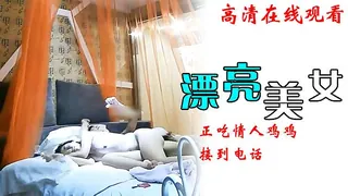 漂亮美女正吃情人鸡鸡接到电话 1 优质原创视频在线直达